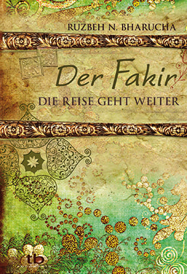 Der Fakir - Die Reise geht weiter
